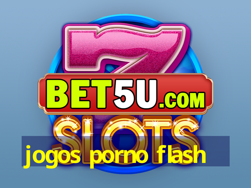 jogos porno flash